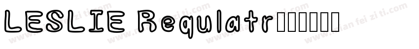 LESLIE Requlatr字体转换